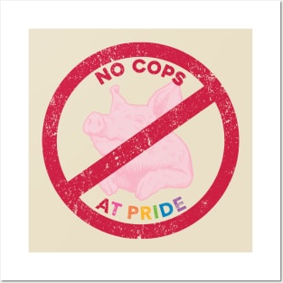 No Cops at Pride Pig Posters and Art